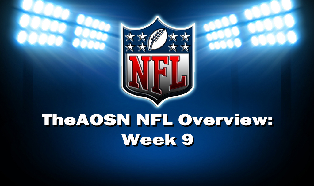 NFL Week 9 Overview The All Out Sports Network